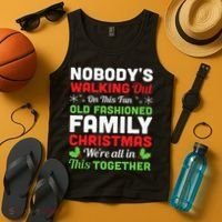 Christmas NobodyS Walking Out On This Fun Old Fashioned Tank Top thumb 4
