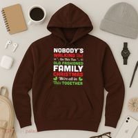 Christmas NobodyS Walking Out On This Fun Old Fashioned Hoodie thumb 3
