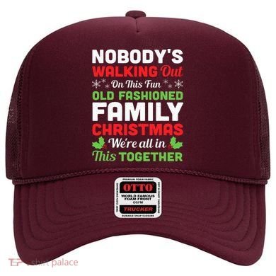 Christmas NobodyS Walking Out On This Fun Old Fashioned Hat