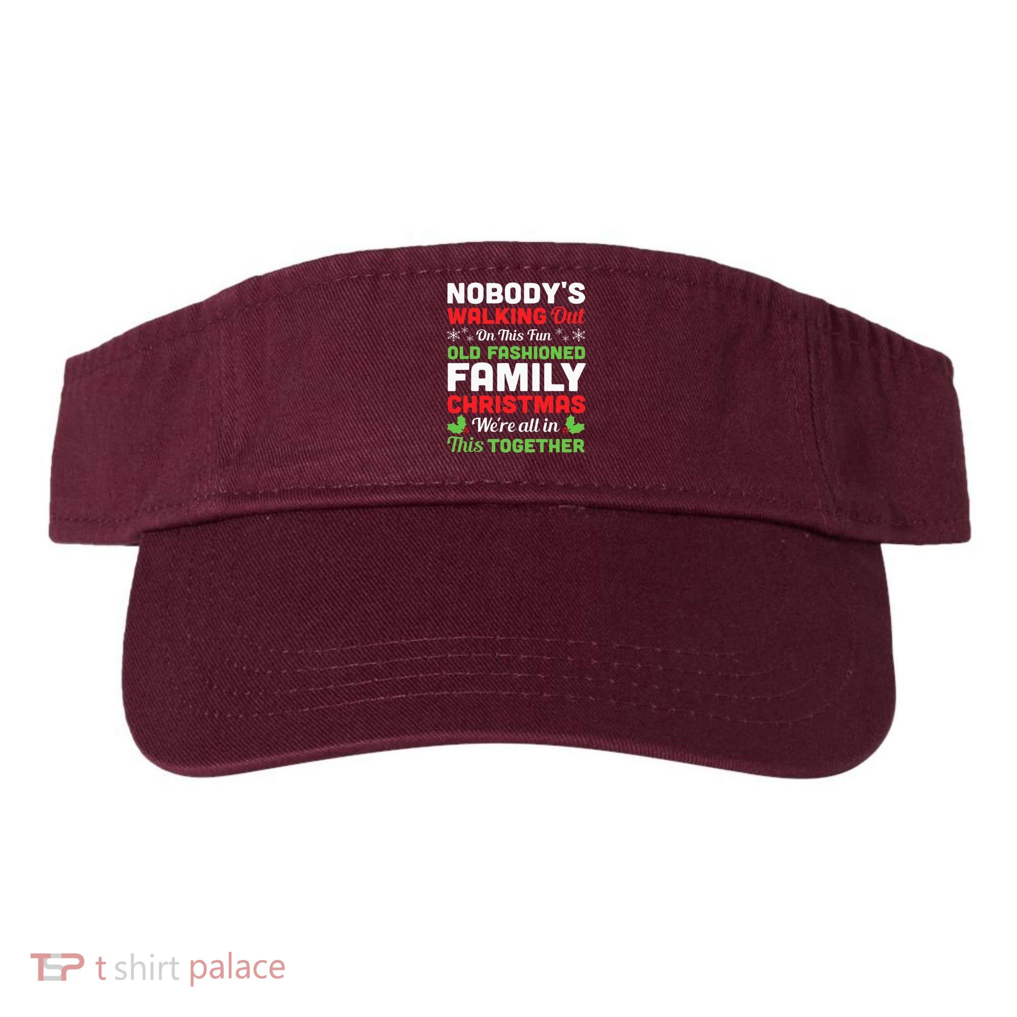 Christmas NobodyS Walking Out On This Fun Old Fashioned Visor