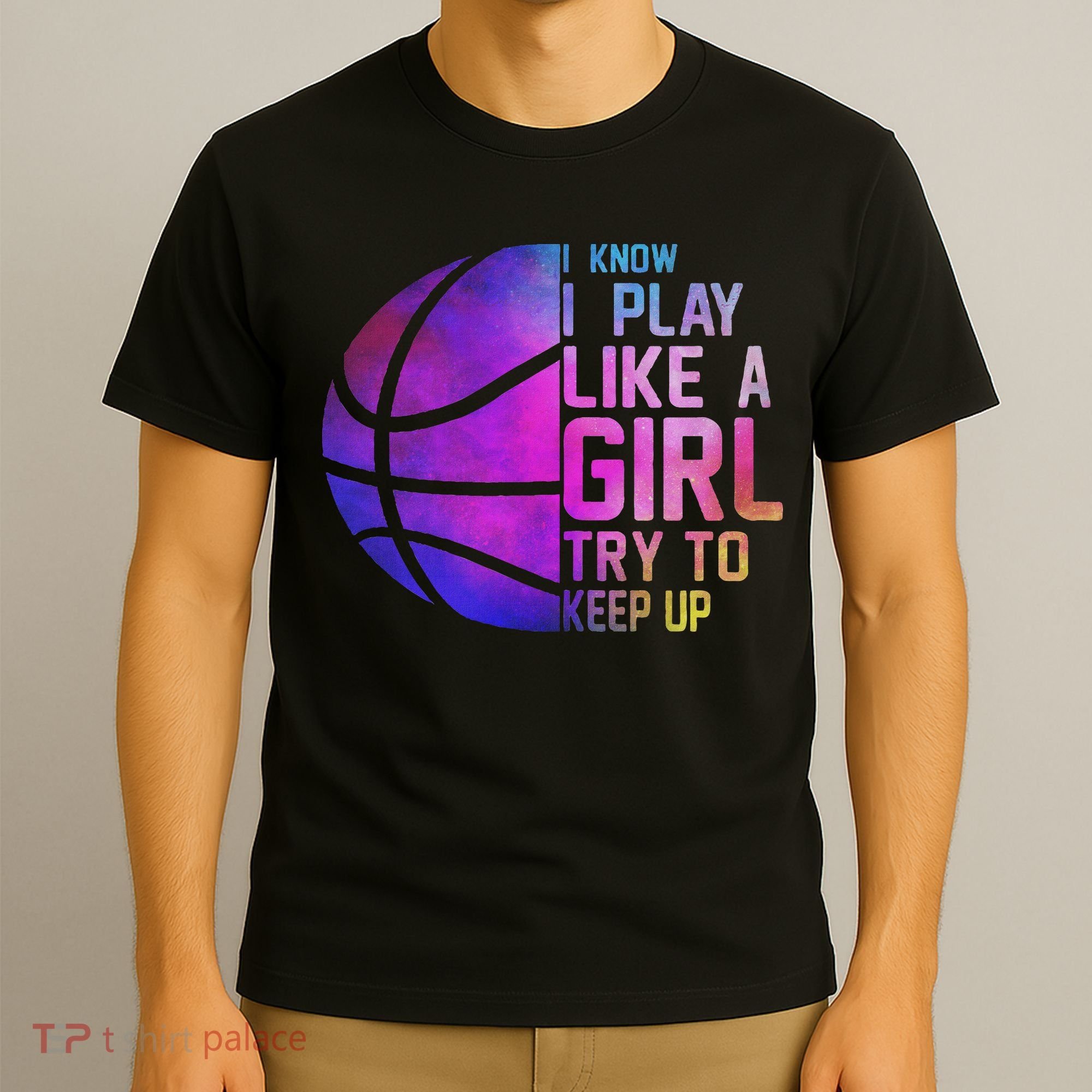Colorful Ns& Women I Know I Play Like A Girl Basketball T-Shirt