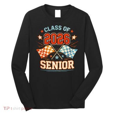 Class Of 2026 Senior Racing Flags Long Sleeve Shirt