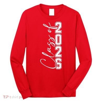 Class Of 2026 Senior Grads Graduation Front And Back Long Sleeve Shirt
