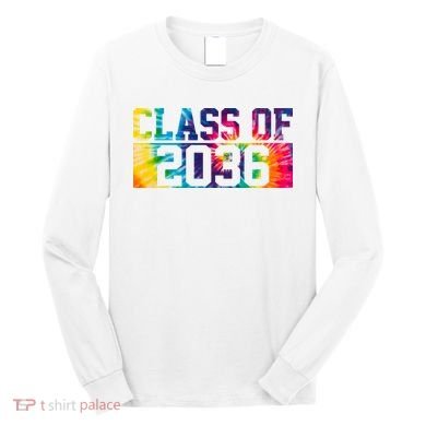 Class Of 2036 Graduation First Day Tie Dye Long Sleeve Shirt