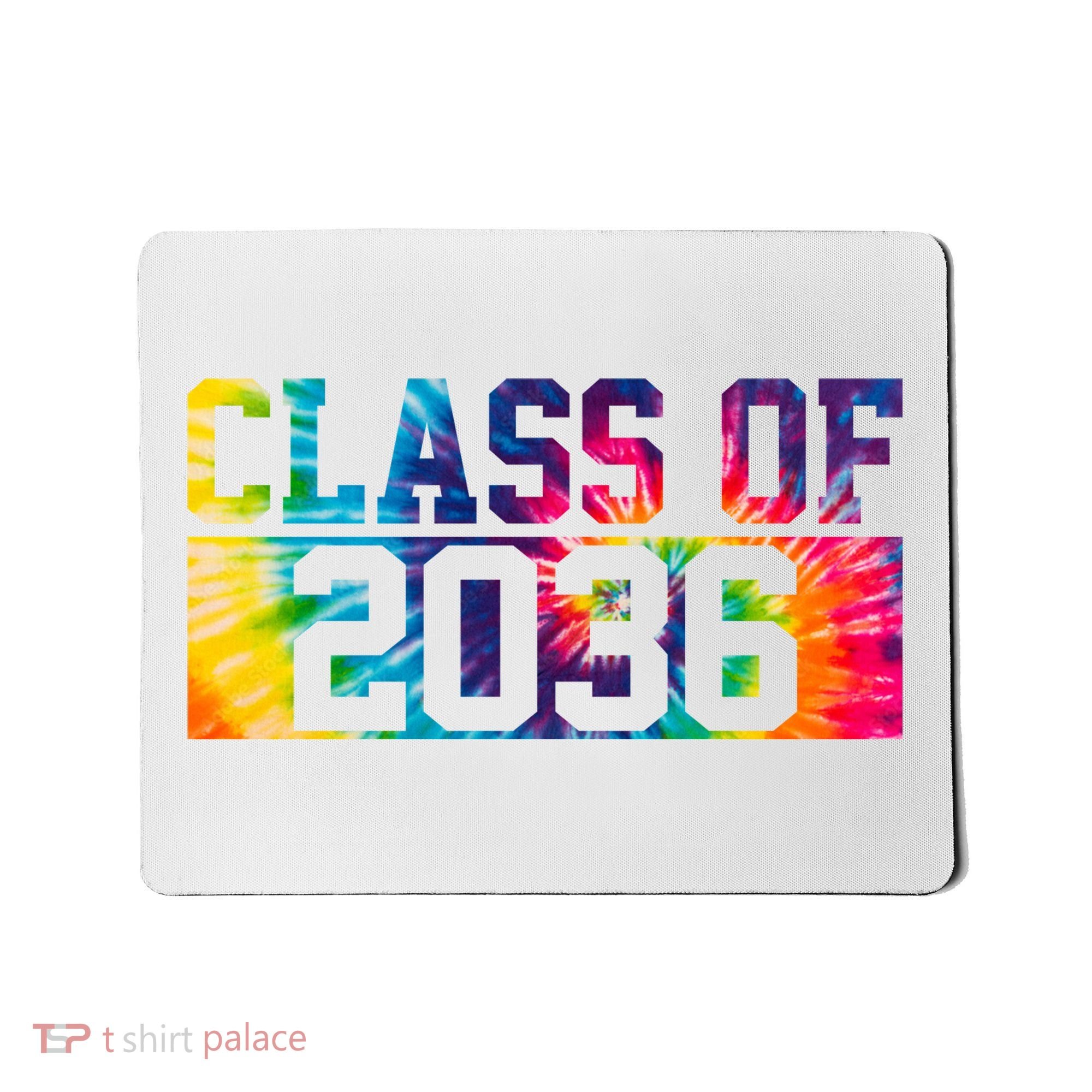 Class Of 2036 Graduation First Day Tie Dye Mousepad