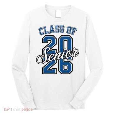 Class Of 2026 Senior Graduation Long Sleeve Shirt