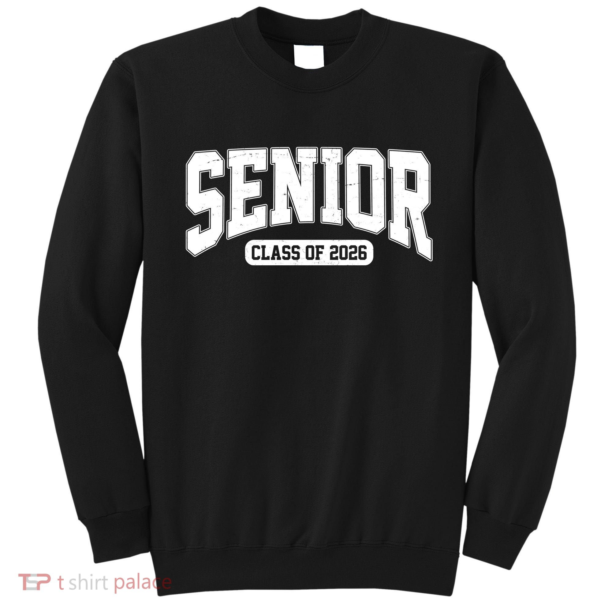 Class Of 2026 Seniors Graduation Senior 26 Sweatshirt