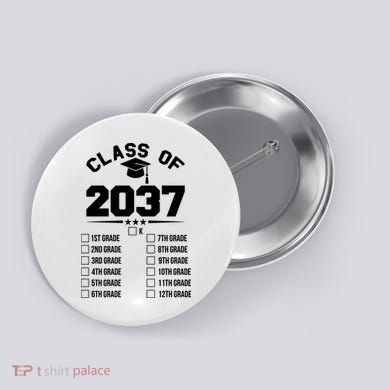 Class Of 2037 Grow With Me Checklist Kindergarten 12th Grade Button