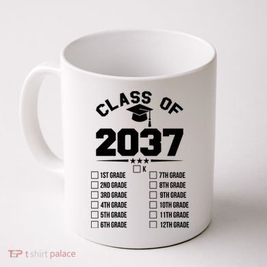 Class Of 2037 Grow With Me Checklist Kindergarten 12th Grade Coffee Mug