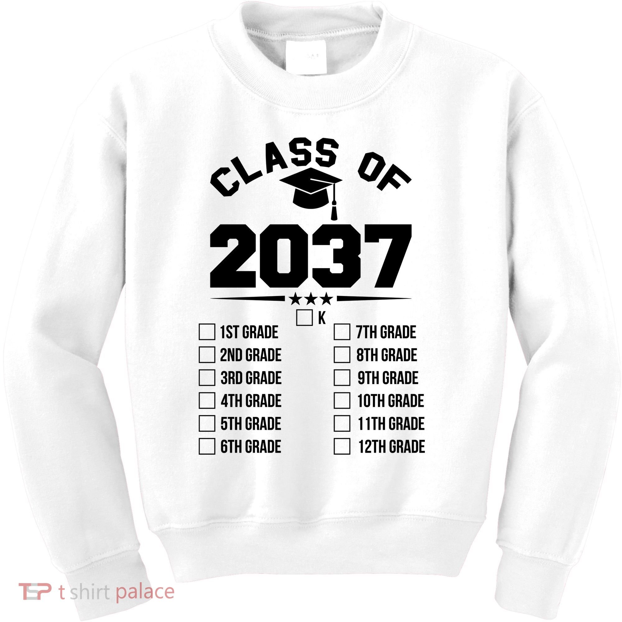 Class Of 2037 Grow With Me Checklist Kindergarten 12th Grade Kids Sweatshirt