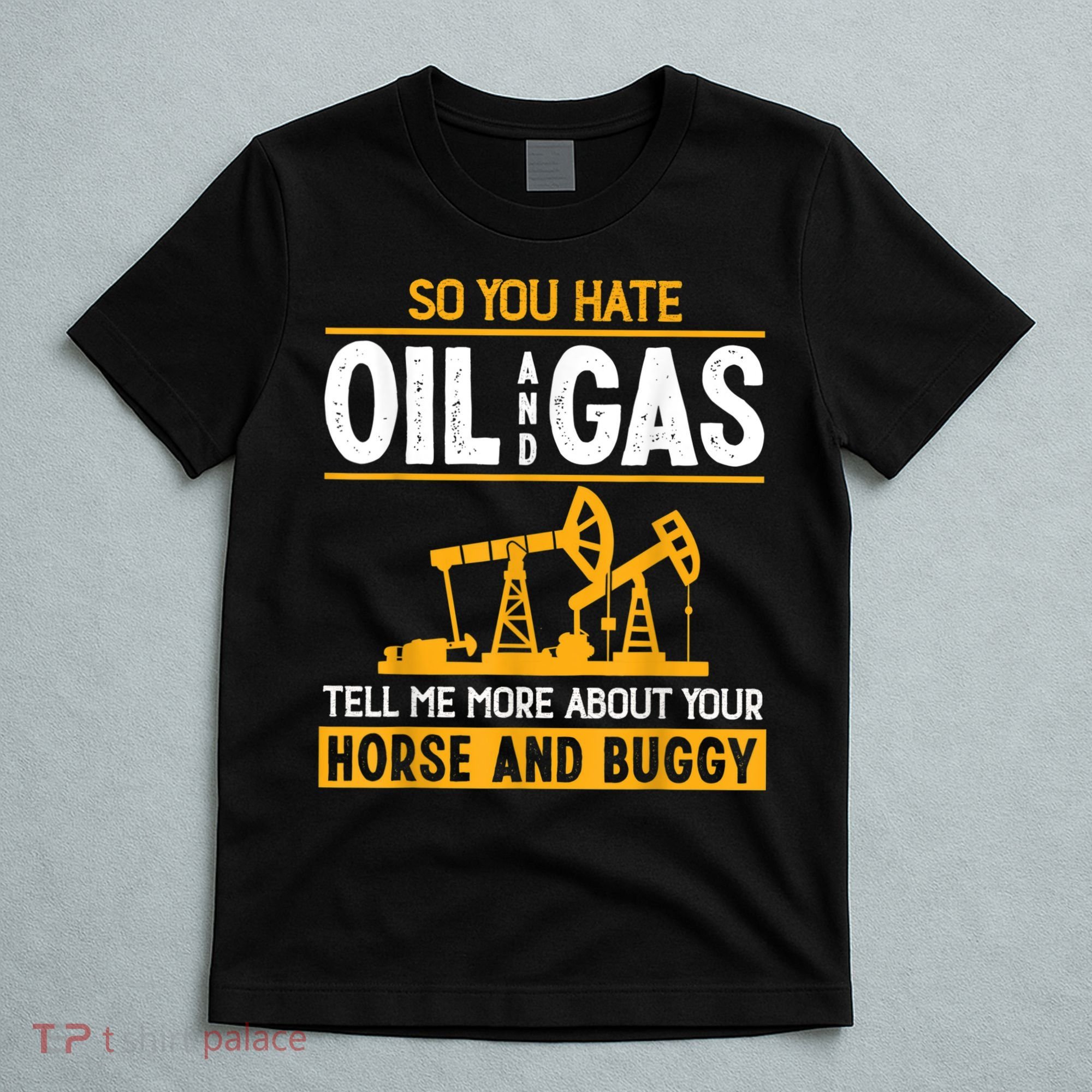 Cool Oilfield Art Men Women Roughneck Oil Rig Worker Driller T-Shirt