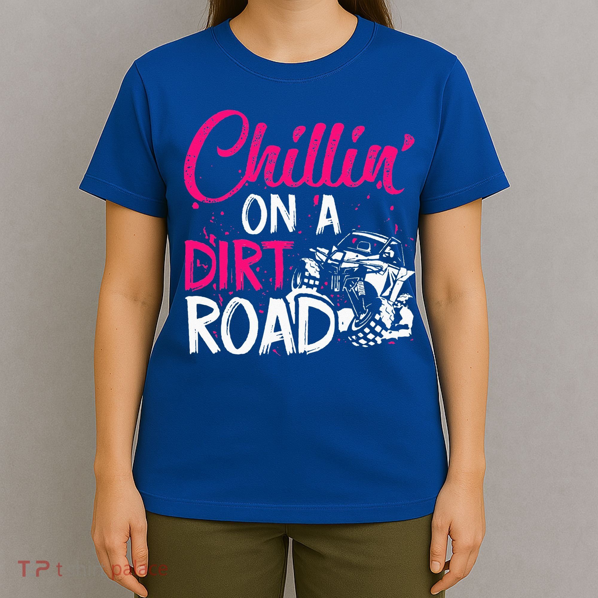 Chillin On A Dirt Road Side By Side Utv T-Shirt