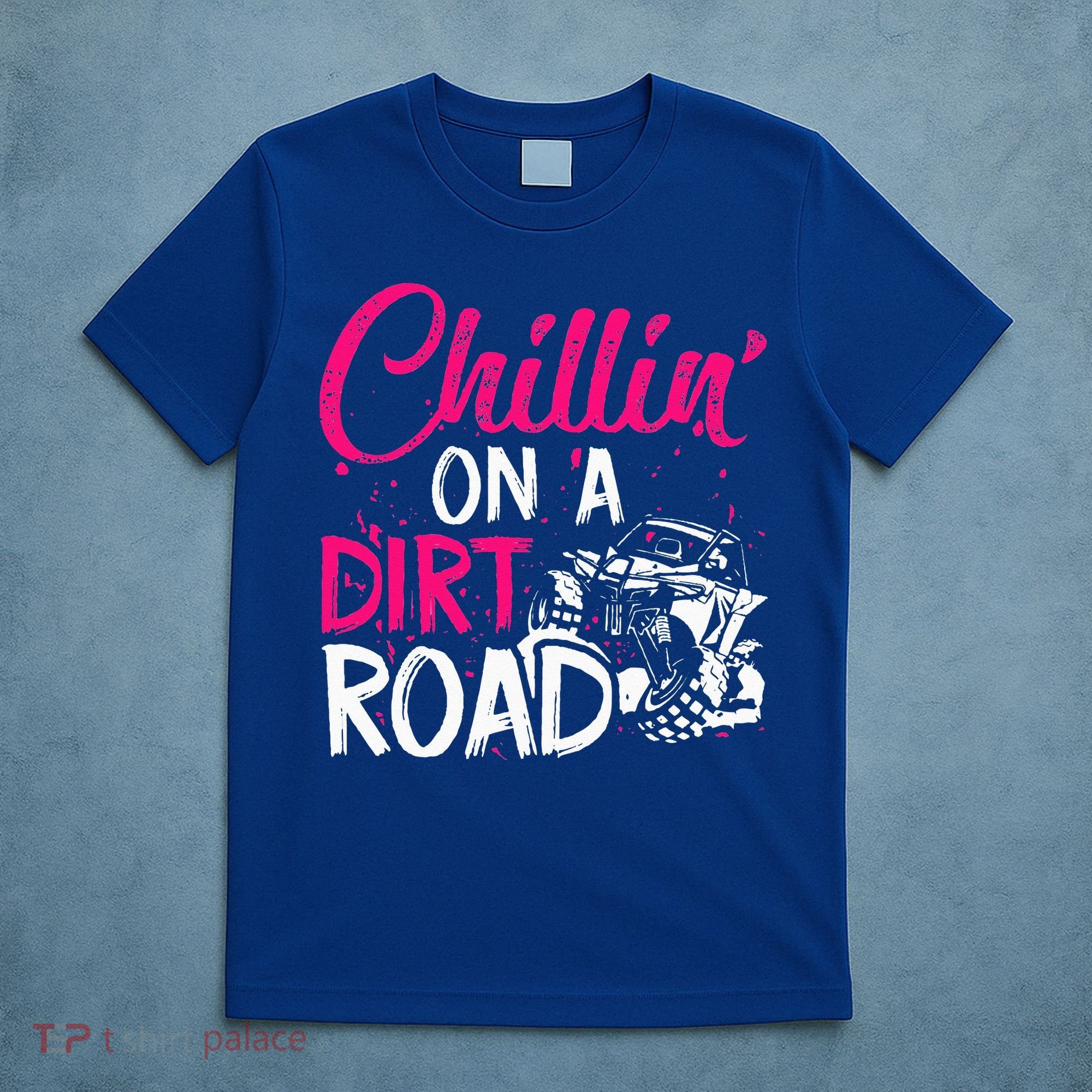 Chillin On A Dirt Road Side By Side Utv T-Shirt
