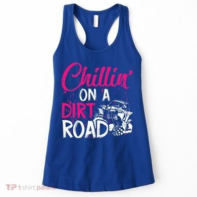 Chillin On A Dirt Road Side By Side Utv Women's Tank Top