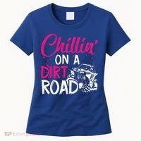 Chillin On A Dirt Road Side By Side Utv Women's T-Shirt thumb 0
