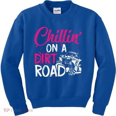Chillin On A Dirt Road Side By Side Utv Kids Sweatshirt