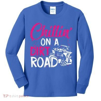 Chillin On A Dirt Road Side By Side Utv Kids Long Sleeve Shirt