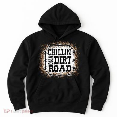 Chillin On A Dirt Road Country Music Hoodie