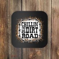 Chillin On A Dirt Road Country Music Coaster thumb 0