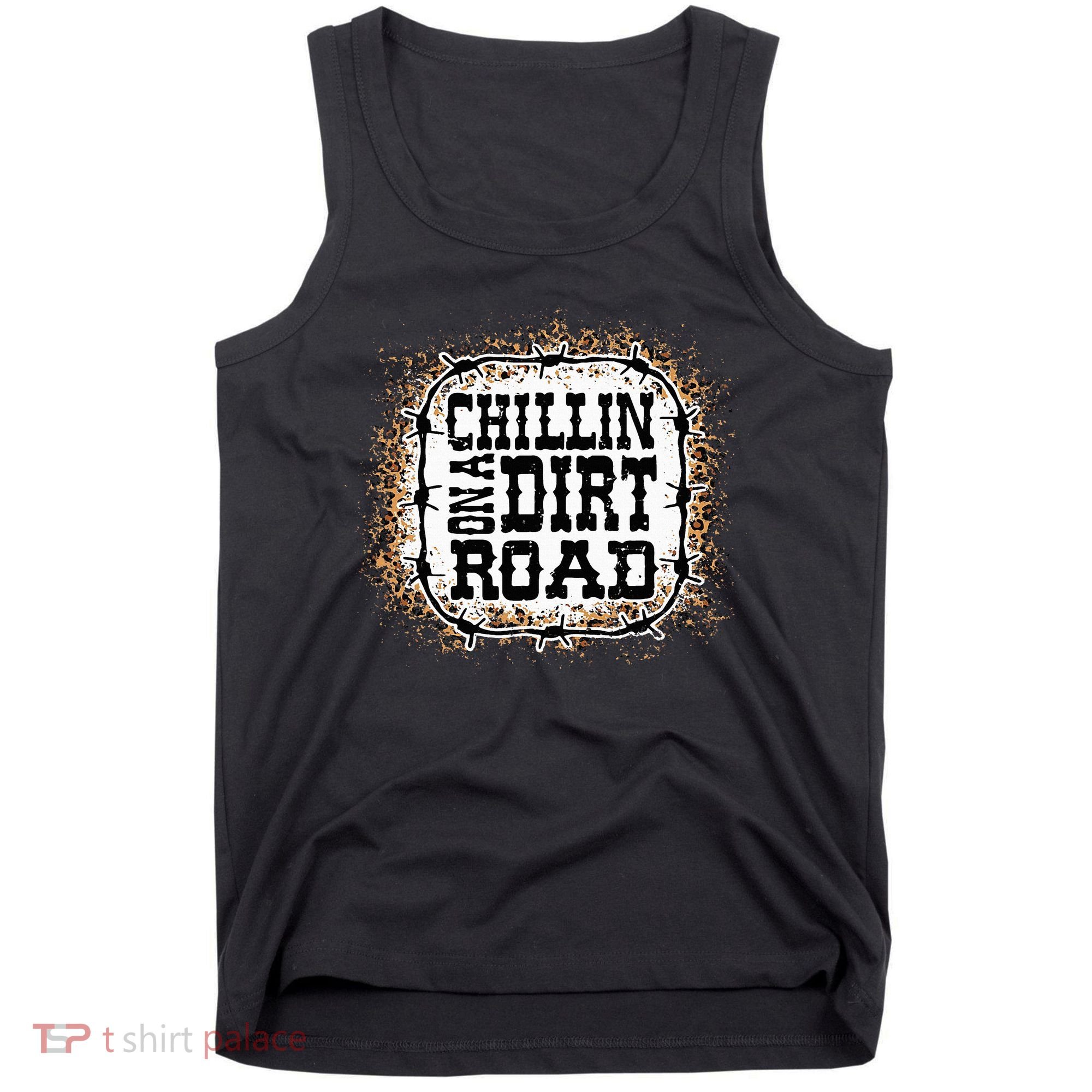 Chillin On A Dirt Road Country Music Tank Top