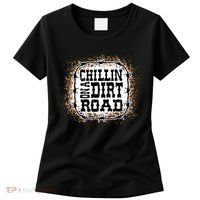 Chillin On A Dirt Road Country Music Women's T-Shirt thumb 0