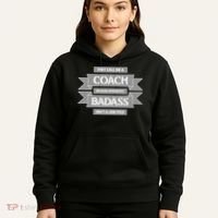 Coach Because Badass Isn't A Job Title Hoodie thumb 5