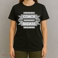 Coach Because Badass Isn't A Job Title T-Shirt thumb 4