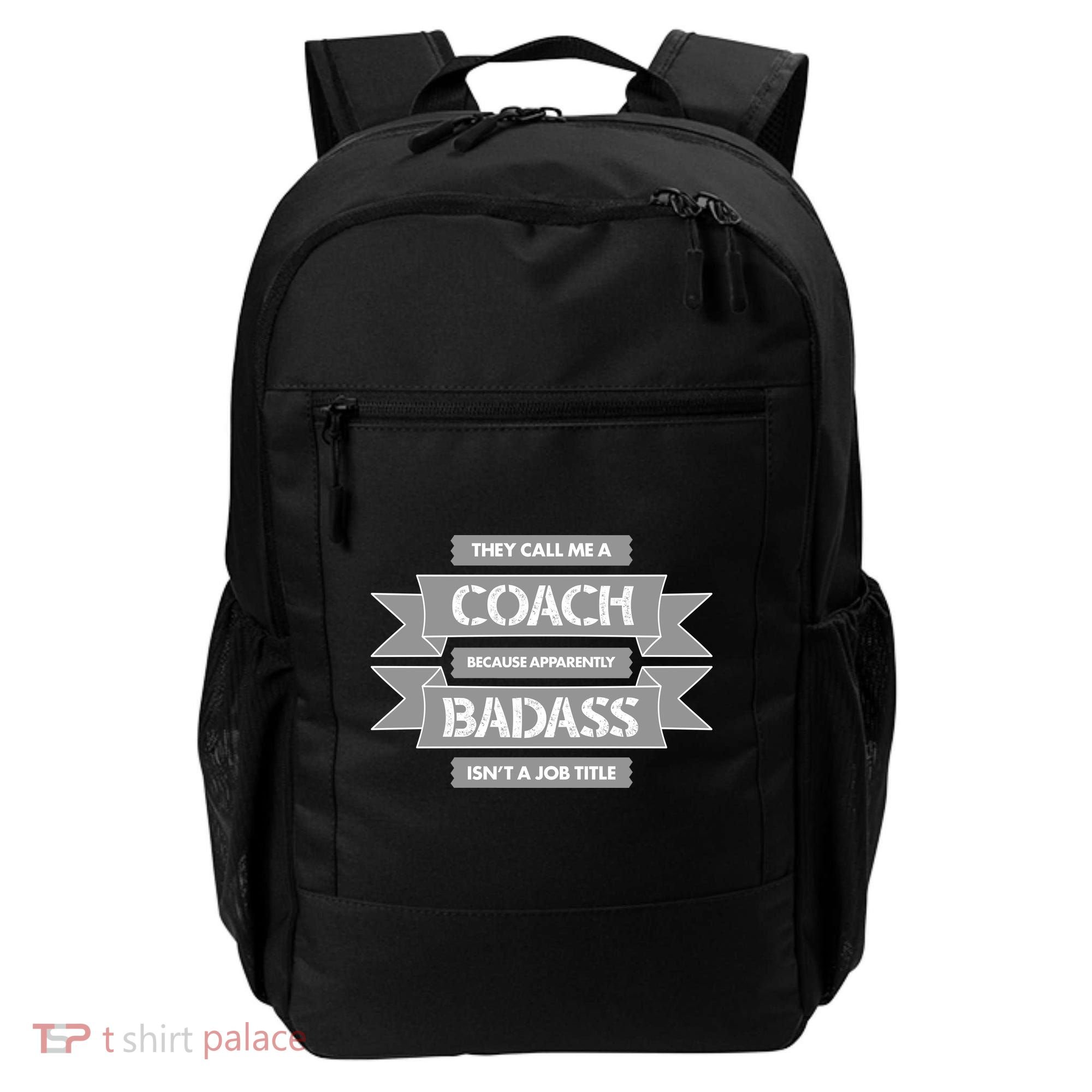 Coach Because Badass Isn't A Job Title Backpack
