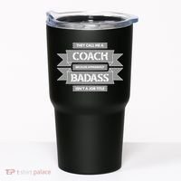 Coach Because Badass Isn't A Job Title Tumbler thumb 0