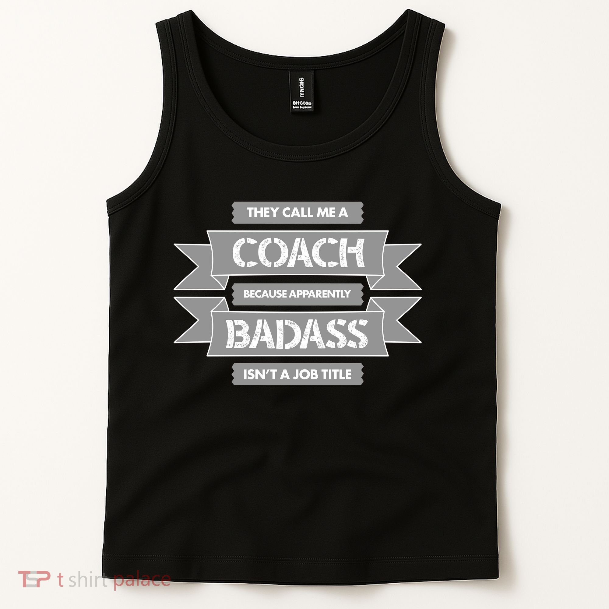 Coach Because Badass Isn't A Job Title Tank Top