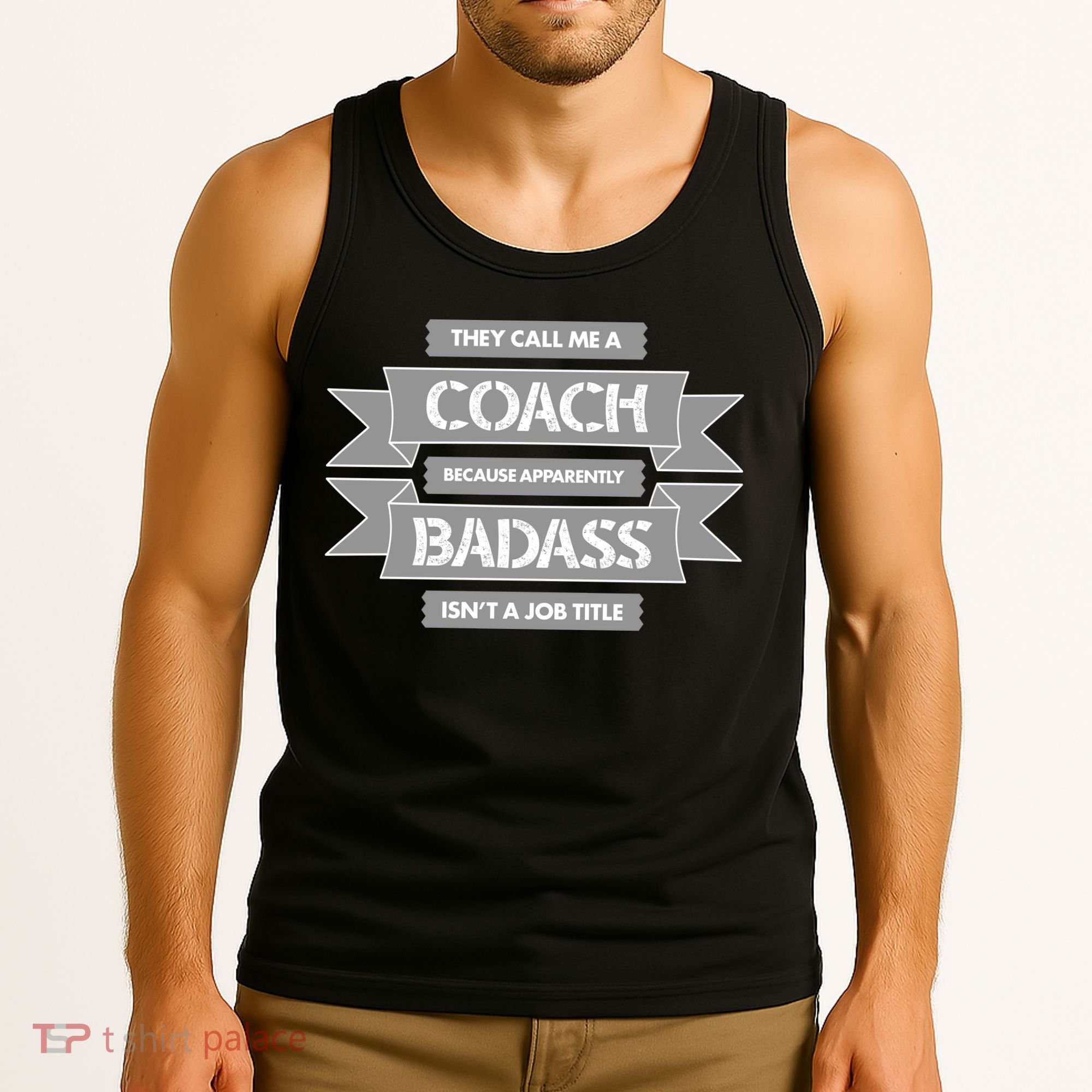 Coach Because Badass Isn't A Job Title Tank Top