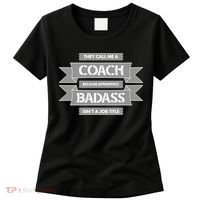 Coach Because Badass Isn't A Job Title Women's T-Shirt thumb 0