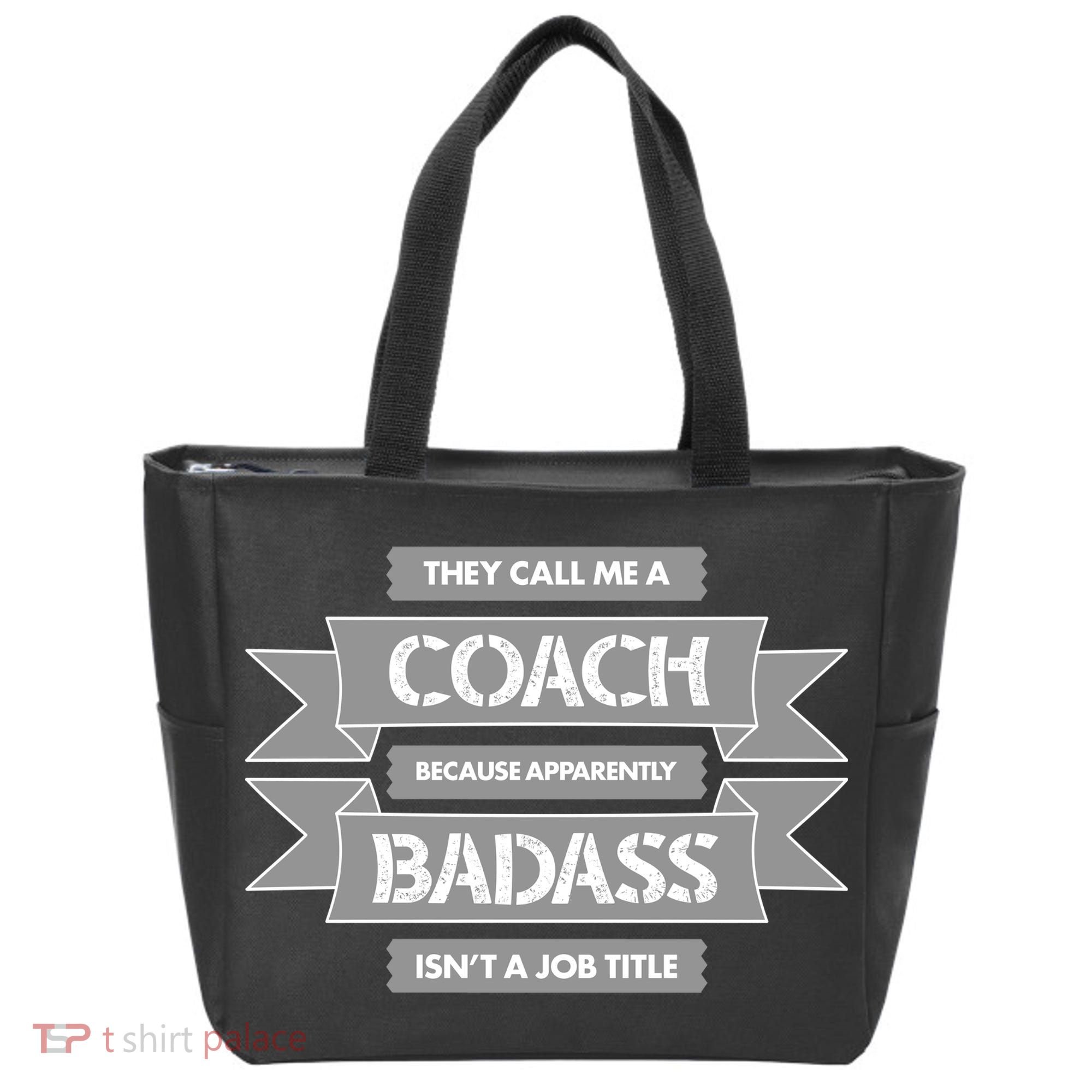 Coach Because Badass Isn't A Job Title Tote Bag