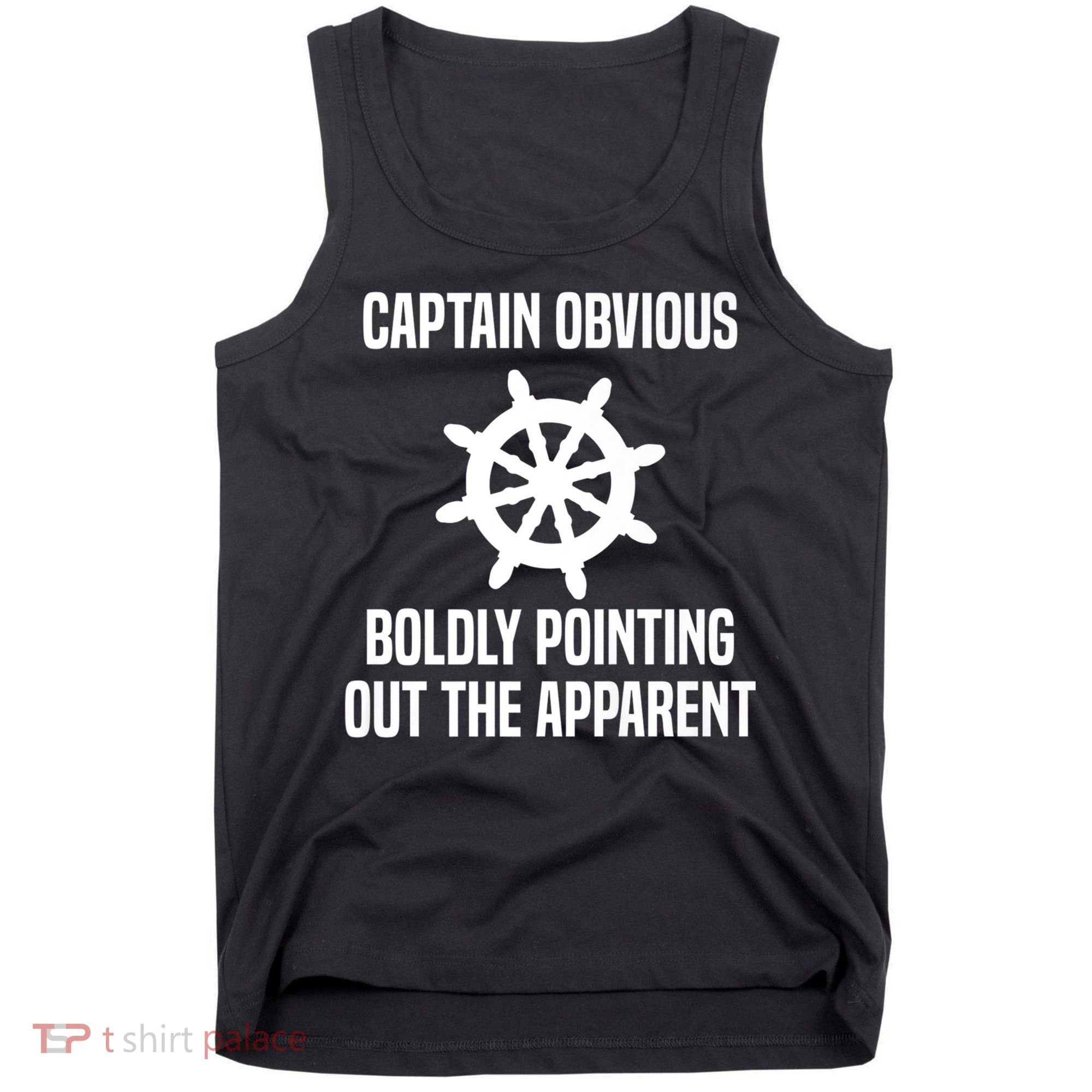 Captain Obvious Boldly Pointing Out The Apparent Sarcasm Tank Top