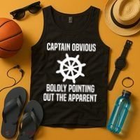 Captain Obvious Boldly Pointing Out The Apparent Sarcasm Tank Top thumb 4
