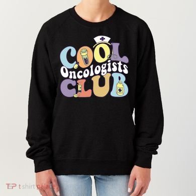 Cool Oncologists Club Oncology Practitioner Squad Groovy Gift Women's Sweatshirt