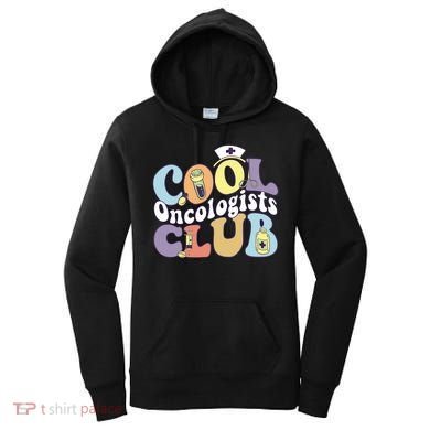 Cool Oncologists Club Oncology Practitioner Squad Groovy Gift Women's Hoodie