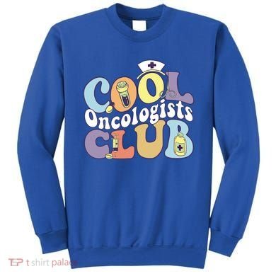 Cool Oncologists Club Oncology Practitioner Squad Groovy Gift Sweatshirt