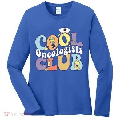 Cool Oncologists Club Oncology Practitioner Squad Groovy Gift Women's Long Sleeve Shirt