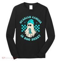 Cute Ovarian Cancer Is Boo Sheet Halloween Ghost Teal Ribbon Long Sleeve Shirt thumb 0