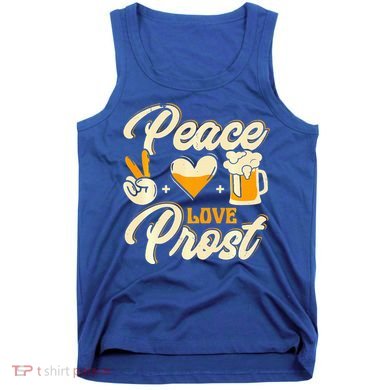 Cute Oktoberfest Costume Peace Love Prost Prost Humor Tank Top