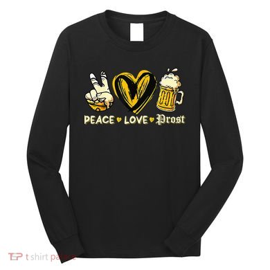 Cute Oktoberfest Costume Peace Love Prost Prost Oktoberfest Long Sleeve Shirt