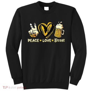 Cute Oktoberfest Costume Peace Love Prost Prost Oktoberfest Sweatshirt