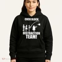 Cock Block Distraction Team Hoodie thumb 5