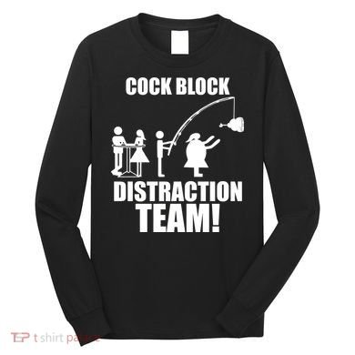Cock Block Distraction Team Long Sleeve Shirt