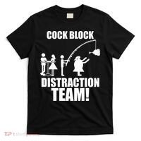Cock Block Distraction Team T-Shirt thumb 0