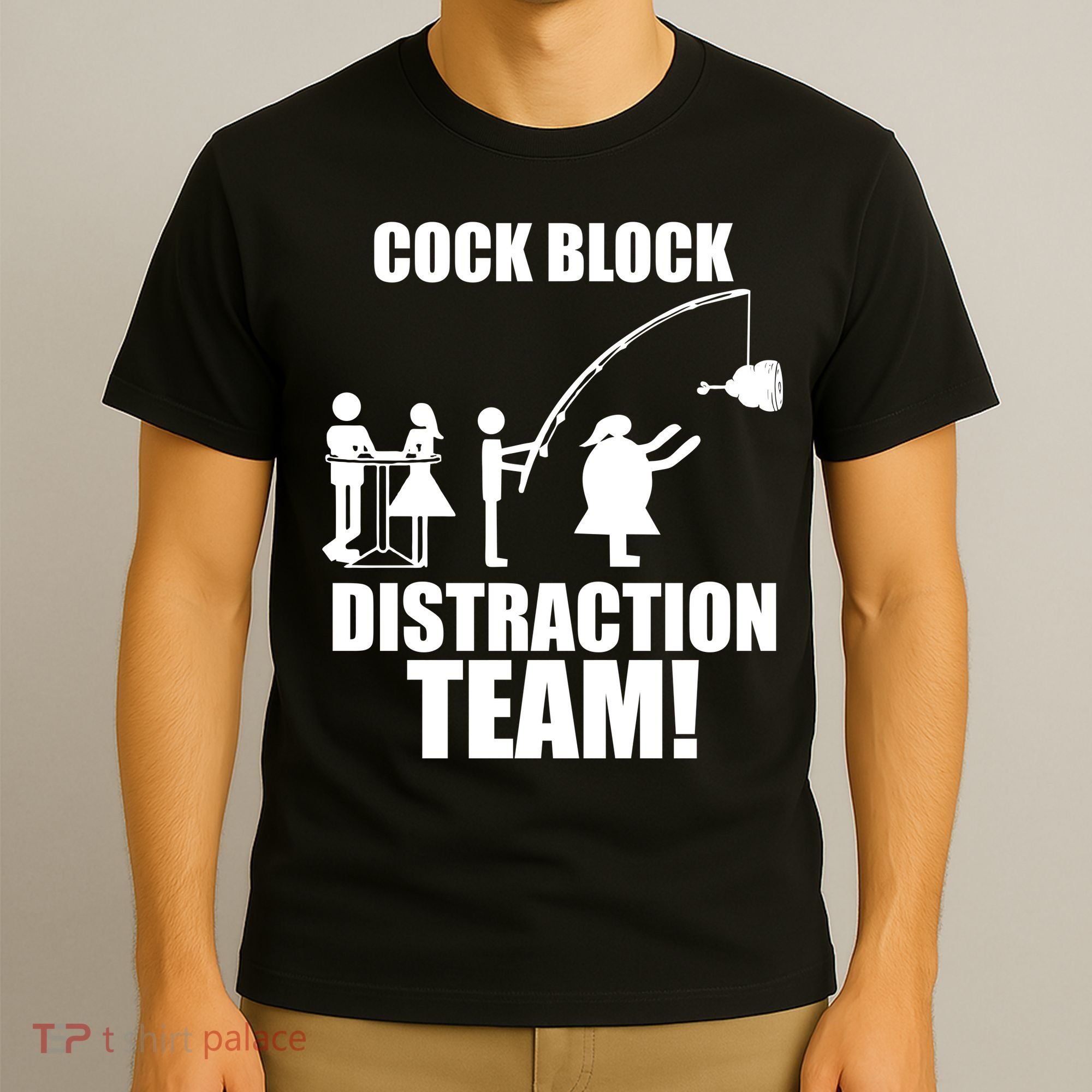 Cock Block Distraction Team T-Shirt