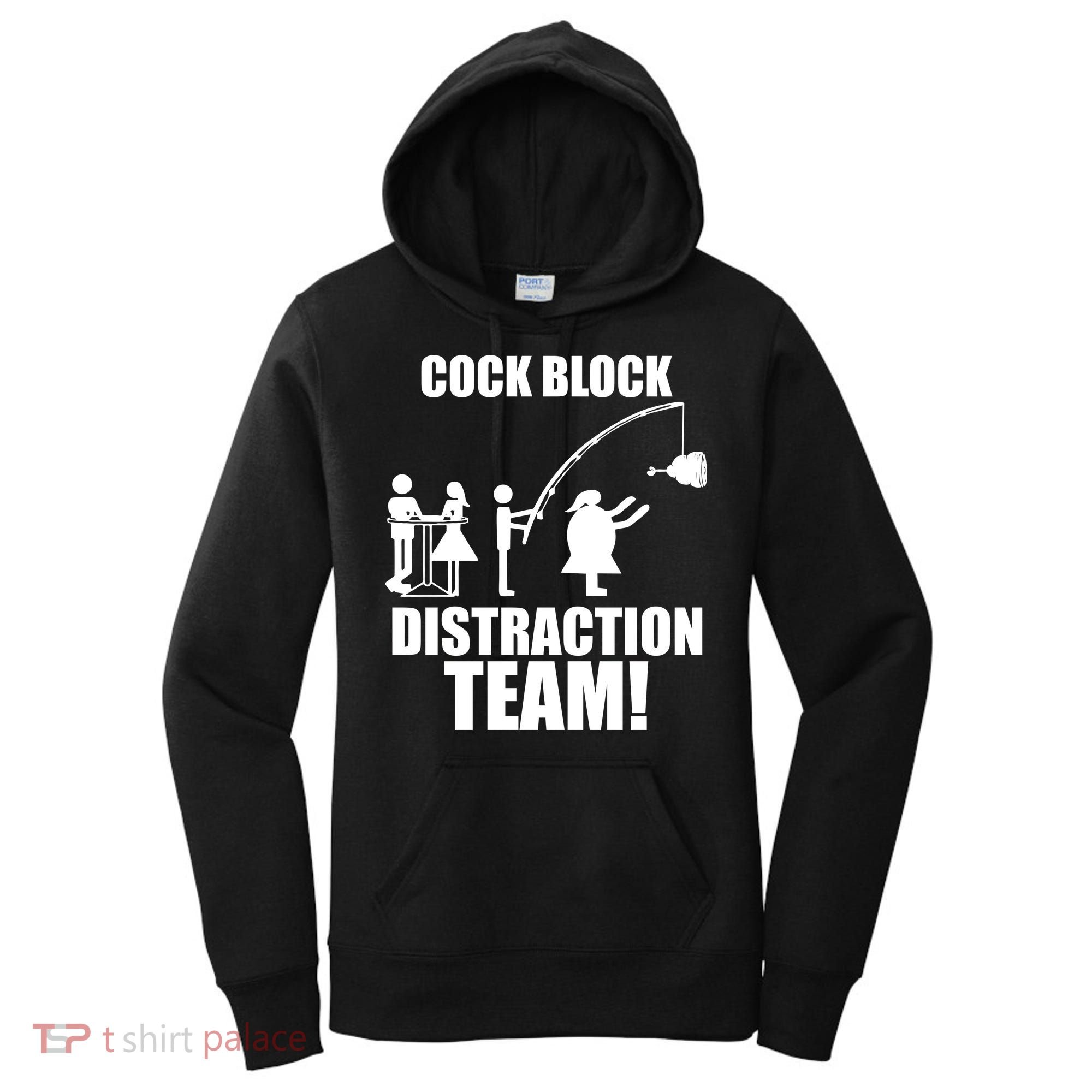 Cock Block Distraction Team Women's Hoodie