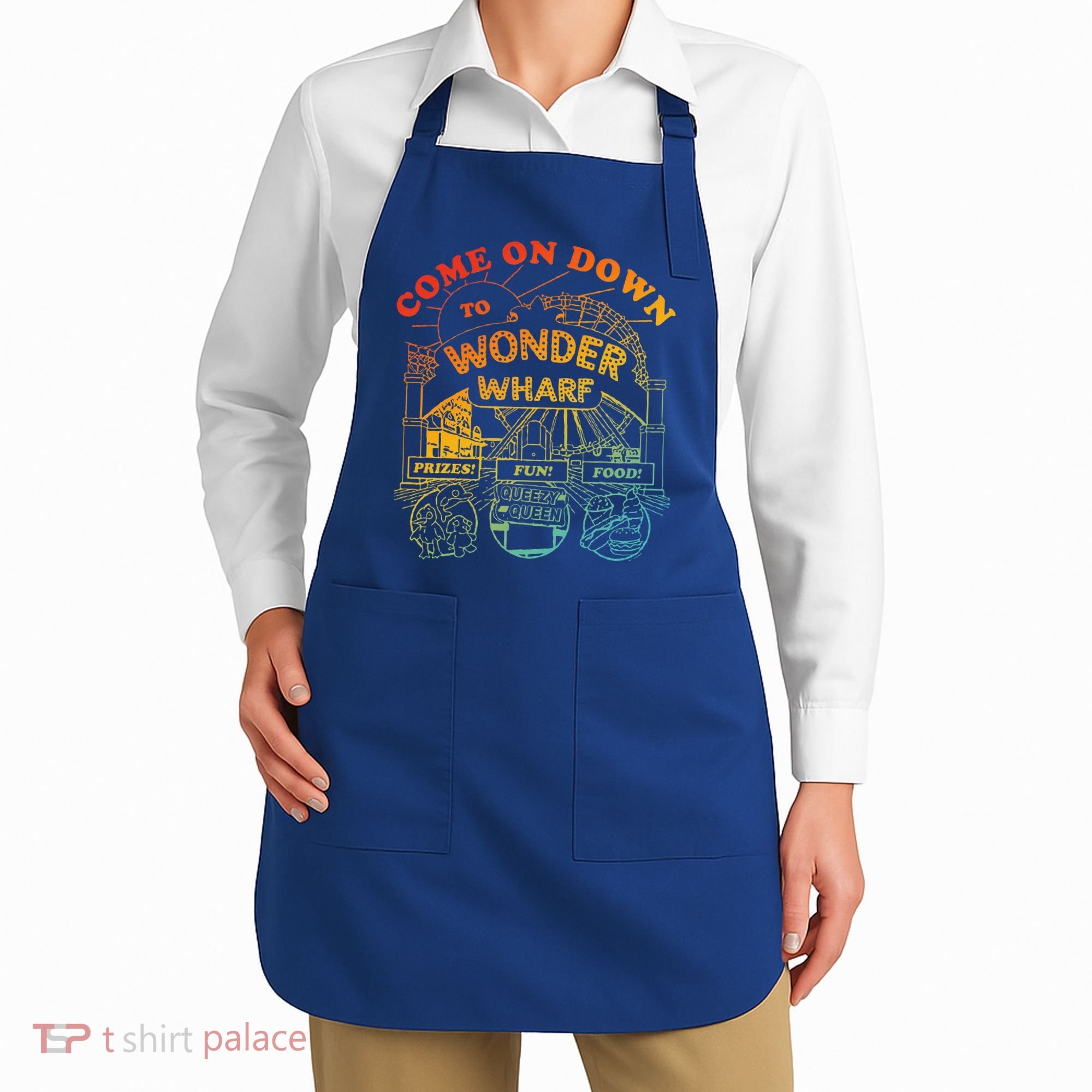 Come On Down To Wonder Wharf Prizes Fun Queezy Queen Food Apron