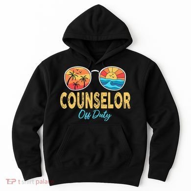 Counselor Off Duty Happy Last Day Of School Summer Hoodie